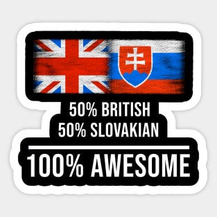 50% British 50% Slovakian 100% Awesome - Gift for Slovakian Heritage From Slovakia Sticker